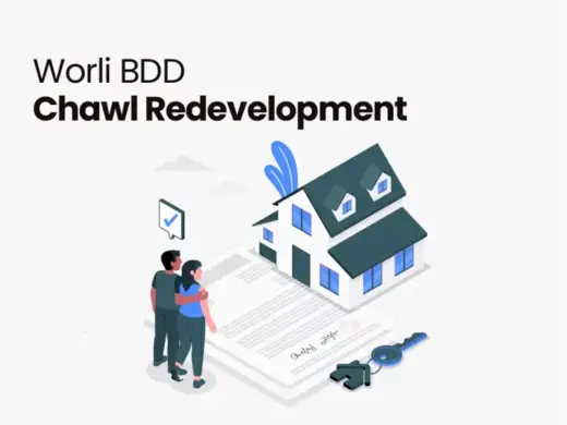 Worli BDD Chawl Redevelopment: New Homes for Residents by July, MHADA Assures